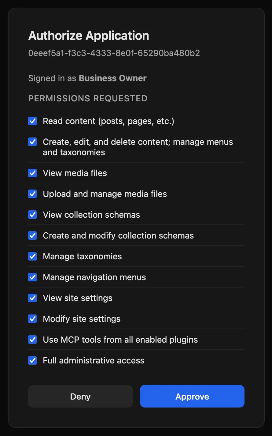 The Authorize Application screen from the website. It says who you are signed in as, then a list of permissions with a checked box beside each one, such as read content, upload and manage media files, modify site settings, and full administrative access. Deny and Approve buttons sit at the bottom.